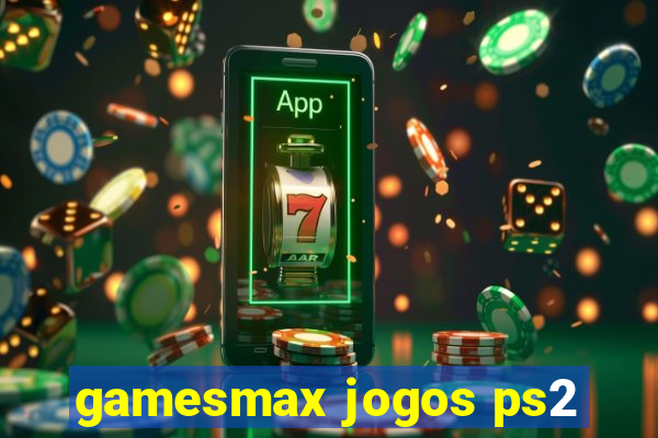 gamesmax jogos ps2